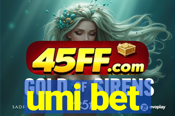 umi bet
